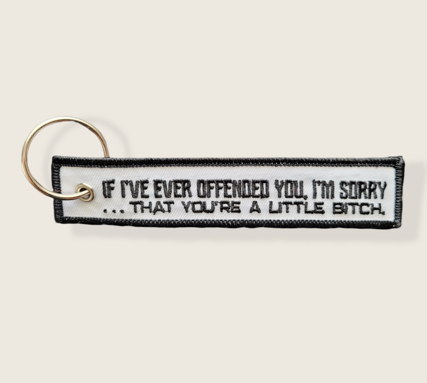 Offended You Keychain